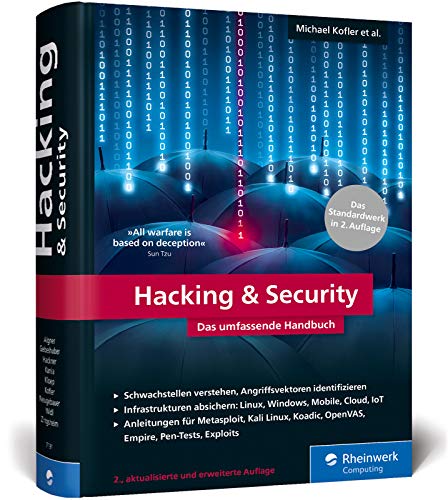 Hacking & Security: Das umfassende Hacking-Handbuch mit über 1.000 Seiten Profiwissen. 2., aktualisierte Auflage des IT-Standardwerks